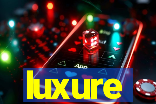 luxure