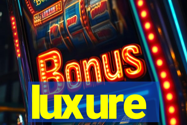 luxure