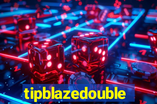 tipblazedouble