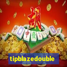 tipblazedouble