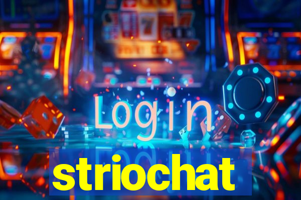 striochat