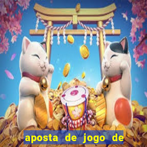 aposta de jogo de futebol como funciona