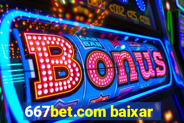 667bet.com baixar