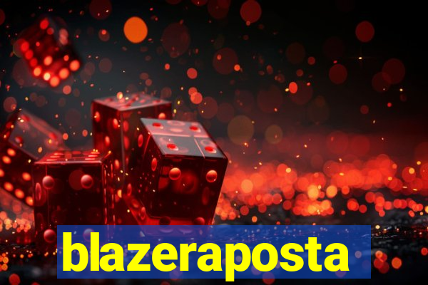 blazeraposta