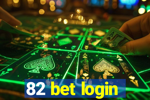 82 bet login