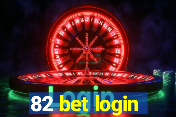 82 bet login