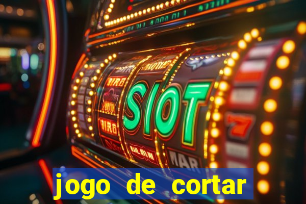 jogo de cortar fruta paga mesmo