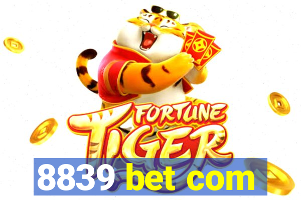 8839 bet com