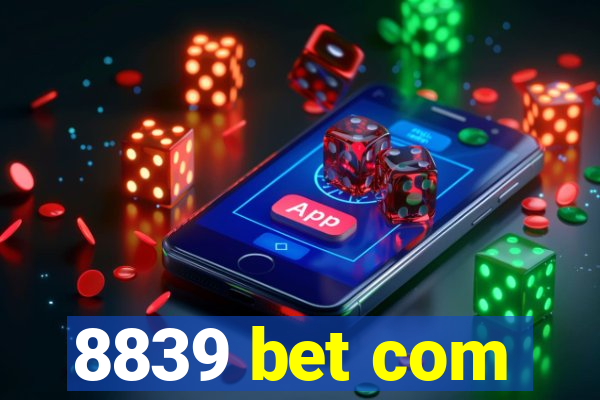 8839 bet com