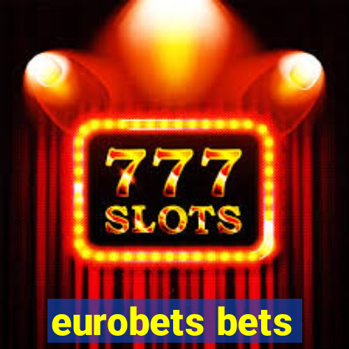 eurobets bets