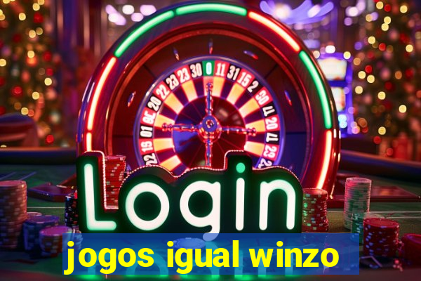 jogos igual winzo