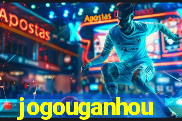 jogouganhou