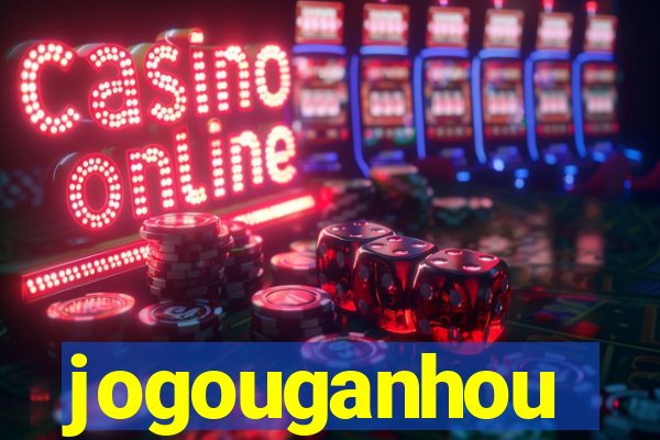 jogouganhou