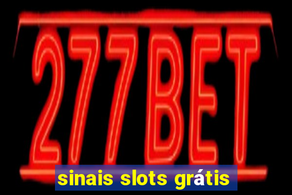 sinais slots grátis