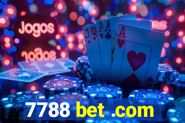 7788 bet .com