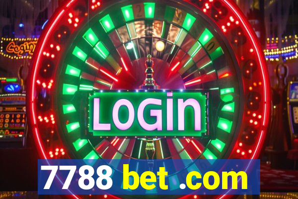 7788 bet .com