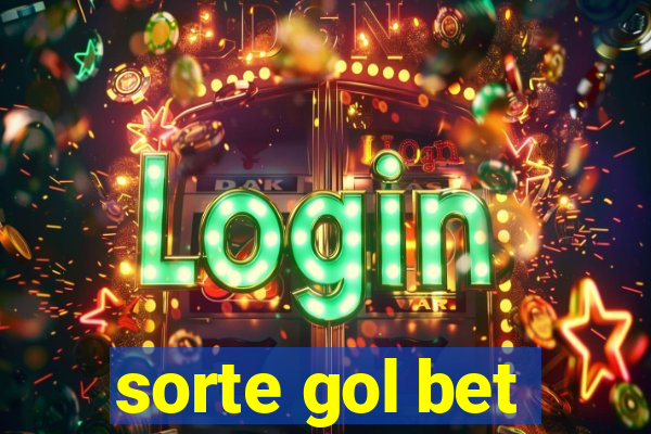 sorte gol bet
