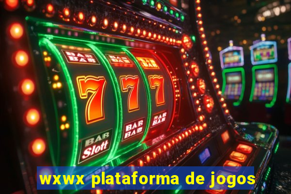 wxwx plataforma de jogos