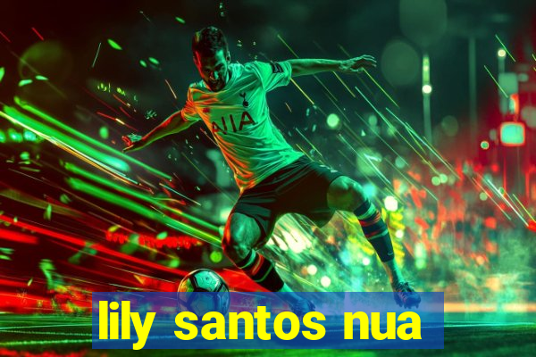 lily santos nua