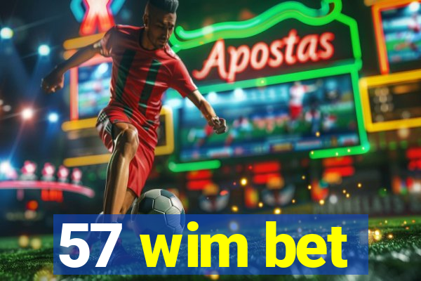 57 wim bet