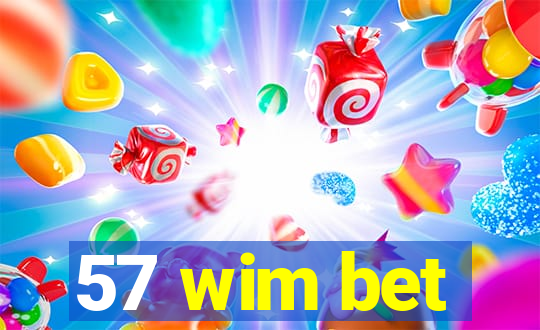 57 wim bet