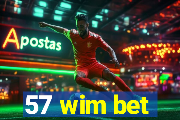 57 wim bet