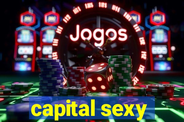 capital sexy