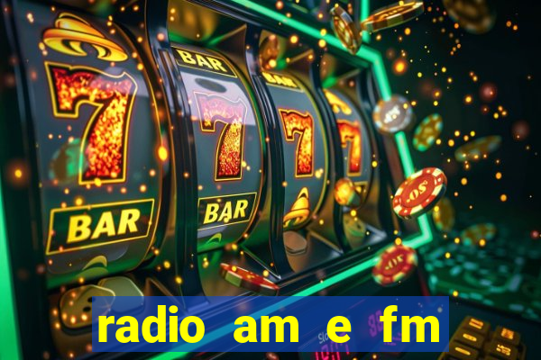 radio am e fm casas bahia