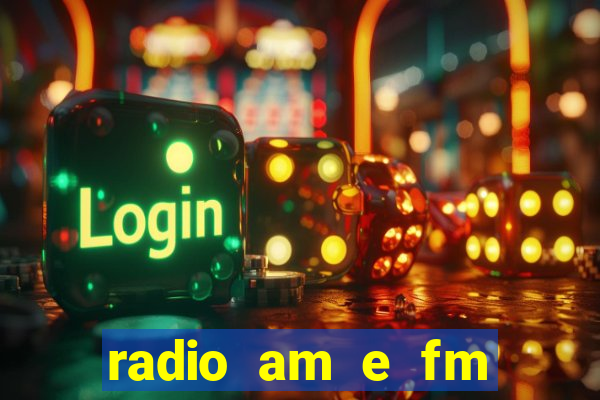 radio am e fm casas bahia
