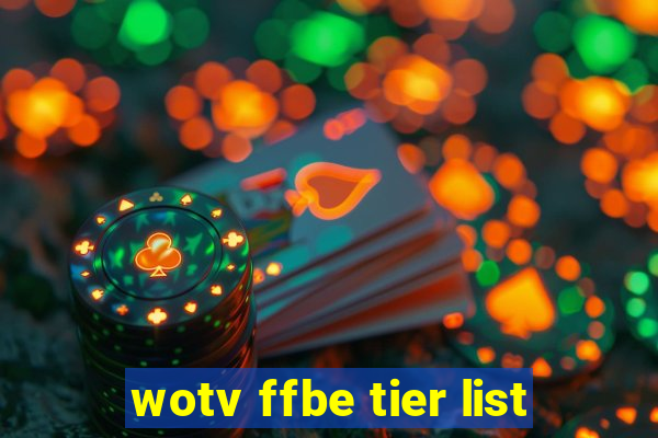 wotv ffbe tier list