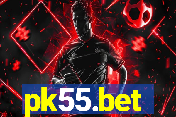 pk55.bet