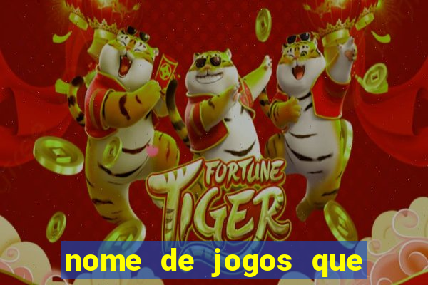 nome de jogos que ganha dinheiro de verdade