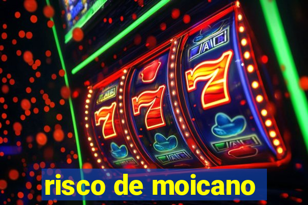 risco de moicano