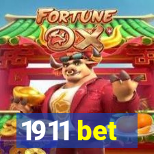1911 bet