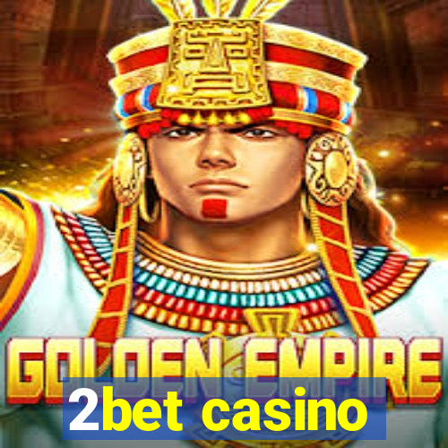 2bet casino
