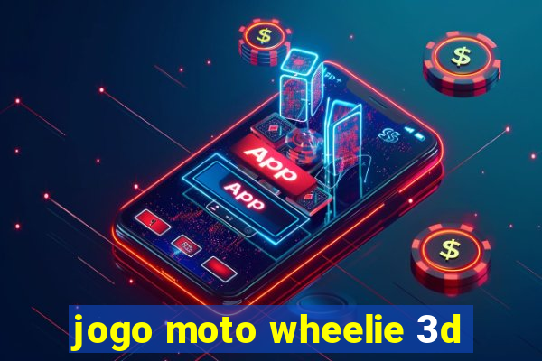 jogo moto wheelie 3d