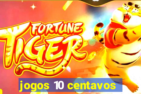 jogos 10 centavos
