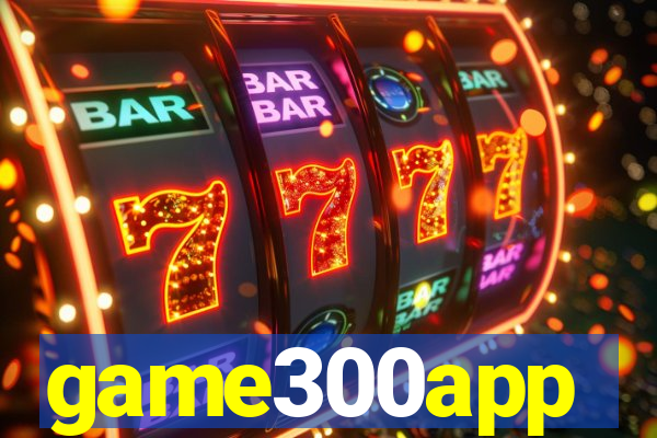 game300app