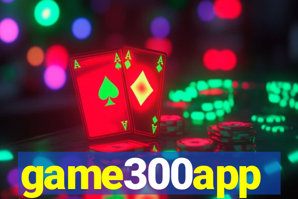 game300app