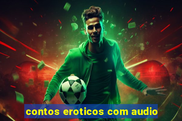contos eroticos com audio