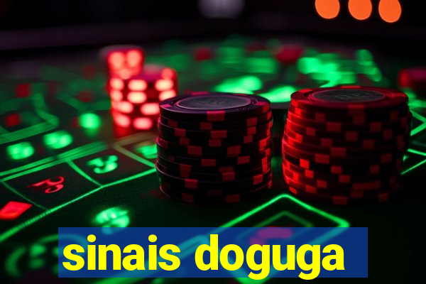 sinais doguga