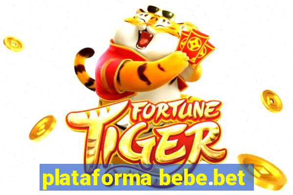 plataforma bebe.bet