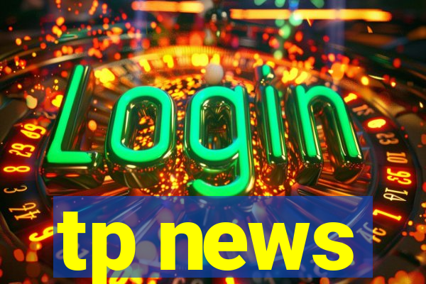 tp news