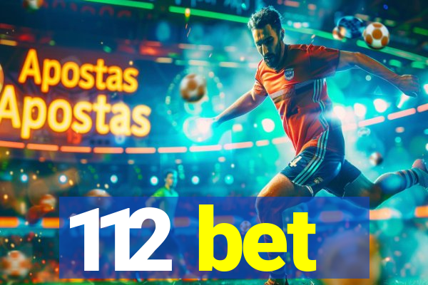 112 bet