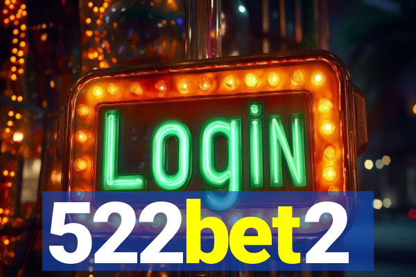 522bet2