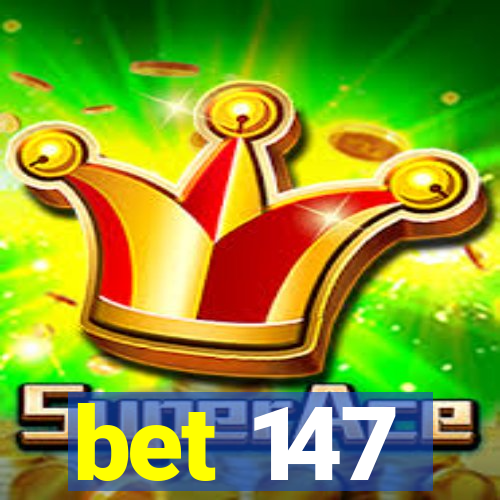 bet 147