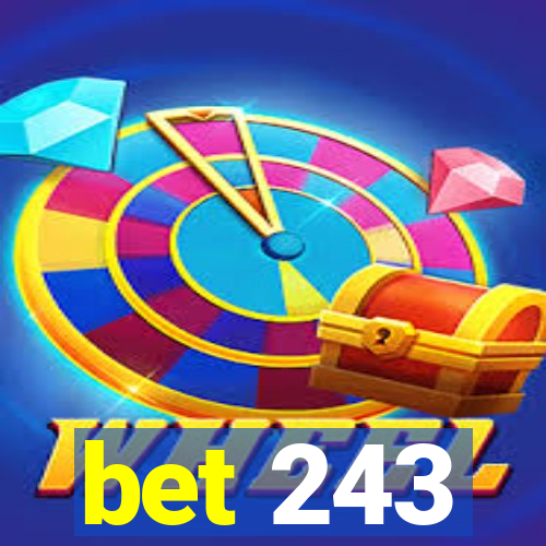bet 243