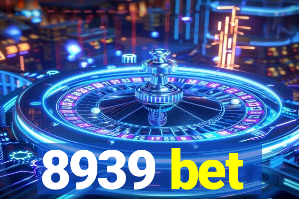 8939 bet