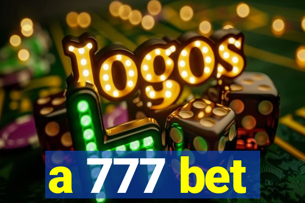 a 777 bet