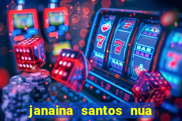 janaina santos nua bella da semana